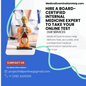 Hire a Board-Certified Internal Medicine Expert to Take Your Online Test
