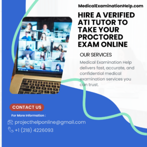 Hire a Verified ATI Tutor to Take Your Proctored Exam Online