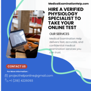 Hire a Verified Physiology Specialist to Take Your Online Test