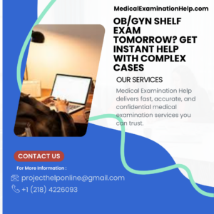 OBGYN Shelf Exam Tomorrow Get Instant Help With Complex Cases