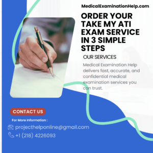 Order Your Take My ATI Exam Service in 3 Simple Steps
